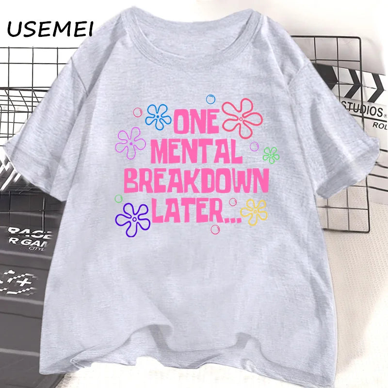 Um pergaminho mental mais tarde camisetas mulheres homens algodão casual manga curta t camisa unisex engraçado gráfico t camisas streetwear